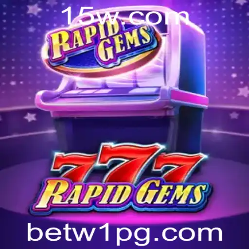 Descubra o Mundo Fascinante de RapidGems777: Um Jogo Eletrizante